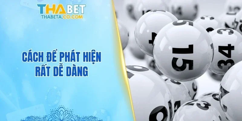 Cách để phát hiện rất dễ dàng