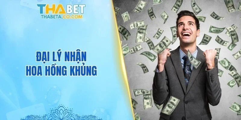 Đại lý nhận hoa hồng khủng