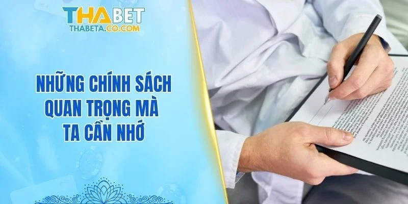 Những chính sách quan trọng mà ta cần nhớ